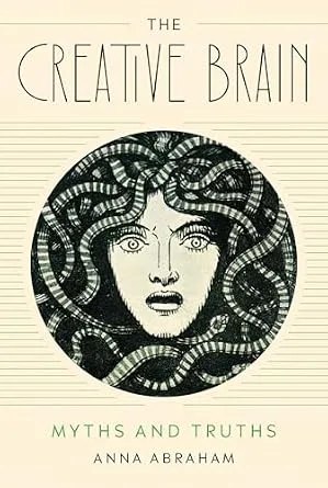 خرید و دانلود نسخه کامل کتاب The Creative Brain: Myths and Truths_6a79bd385aa4f.jpeg خرید و دانلود نسخه کامل کتاب The Creative Brain: Myths and Truths