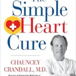 خرید و دانلود نسخه کامل کتاب The Simple Heart Cure: The 90-Day Program to Stop and Reverse Heart Disease REVISED & UPDATED 2ND EDITION