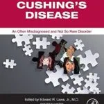 خرید و دانلود نسخه کامل کتاب Cushing’s Disease: An Often Misdiagnosed and Not So Rare Disorder