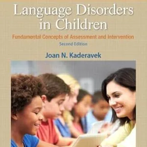 خرید و دانلود نسخه کامل کتاب Language Disorders in Children: Fundamental Concepts of Assessment and Intervention (Pearson Communication Sciences and Disorders)