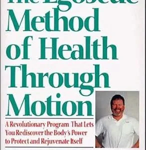 خرید و دانلود نسخه کامل کتاب The Egoscue Method of Health Through Motion: A Revolutionary Program That Lets You Rediscover the Body’s Power to Protect and Rejuvenate Itself