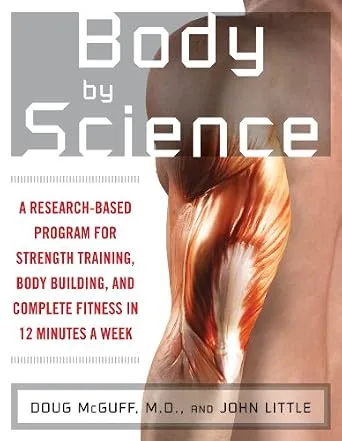 خرید و دانلود نسخه کامل کتاب Body by Science: A Research Based Program to Get the Results You Want in 12 Minutes a Week_6a776bcd45ce9.jpeg خرید و دانلود نسخه کامل کتاب Body by Science: A Research Based Program to Get the Results You Want in 12 Minutes a Week