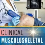 خرید و دانلود نسخه کامل کتاب Clinical Musculoskeletal Ultrasound: A Step-by-Step Guide to Joint, Tendon, and Soft Tissue Scanning Protocols (The Ultrasound Mastery Series)