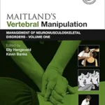 خرید و دانلود نسخه کامل کتاب Maitland’s Vertebral Manipulation: Management of Neuromusculoskeletal Disorders – Volume 1