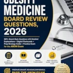 خرید و دانلود نسخه کامل کتاب Obesity Medicine Board Review Questions, 2026: 501+ Board-Style Questions with Detailed Explanations + Digital Flashcards + Prep Strategy Guide + Practice … Medicine Board Review Series Book 2)