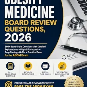خرید و دانلود نسخه کامل کتاب Obesity Medicine Board Review Questions, 2026: 501+ Board-Style Questions with Detailed Explanations + Digital Flashcards + Prep Strategy Guide + Practice … Medicine Board Review Series Book 2)