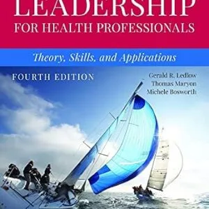 خرید و دانلود نسخه کامل کتاب Leadership for Health Professionals: Theory, Skills, and Applications