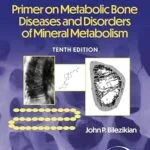 خرید و دانلود نسخه کامل کتاب Primer on the Metabolic Bone Diseases and Disorders of Mineral Metabolism
