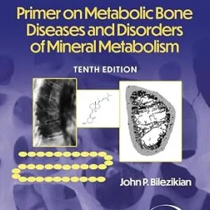 خرید و دانلود نسخه کامل کتاب Primer on the Metabolic Bone Diseases and Disorders of Mineral Metabolism