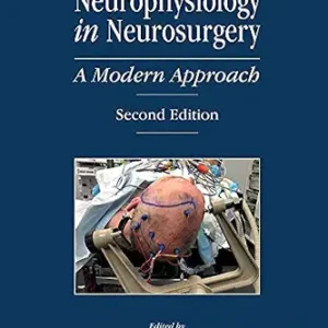 خرید و دانلود نسخه کامل کتاب Neurophysiology in Neurosurgery: A Modern Approach