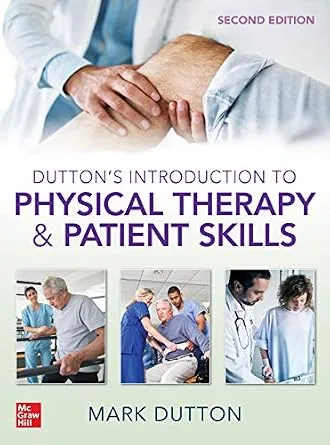 خرید و دانلود نسخه کامل کتاب Dutton’s Introduction to Physical Therapy and Patient Skills, Second Edition_6a6e38f6d07c7.jpeg خرید و دانلود نسخه کامل کتاب Dutton’s Introduction to Physical Therapy and Patient Skills, Second Edition