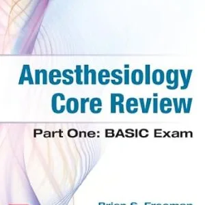 خرید و دانلود نسخه کامل کتاب Anesthesiology Core Review: Part One: Basic Exam