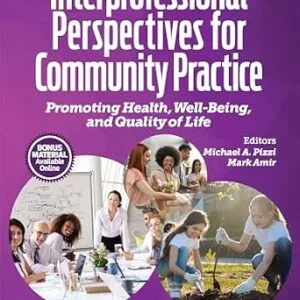 خرید و دانلود نسخه کامل کتاب Interprofessional Perspectives for Community Practice: Promoting Health, Well-Being, and Quality of Life