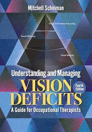 خرید و دانلود نسخه کامل کتاب Understanding and Managing Vision Deficits: A Guide for Occupational Therapists_6a6e3f0470078.jpeg خرید و دانلود نسخه کامل کتاب Understanding and Managing Vision Deficits: A Guide for Occupational Therapists