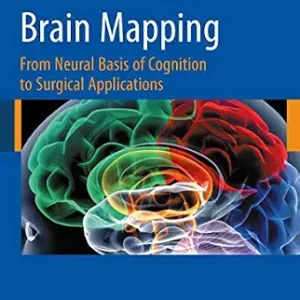 خرید و دانلود نسخه کامل کتاب Brain Mapping: From Neural Basis of Cognition to Surgical Applications