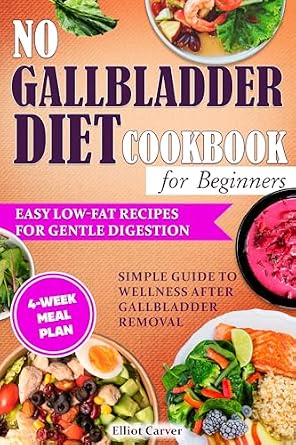 خرید و دانلود نسخه کامل کتاب No Gallbladder Diet Cookbook for Beginners: Easy Low-Fat Recipes for Gentle Digestion. Simple Guide to Wellness After Gallbladder Removal with a 4-Week Meal Plan_6a68f3b5a327c.jpeg خرید و دانلود نسخه کامل کتاب No Gallbladder Diet Cookbook for Beginners: Easy Low-Fat Recipes for Gentle Digestion. Simple Guide to Wellness After Gallbladder Removal with a 4-Week Meal Plan