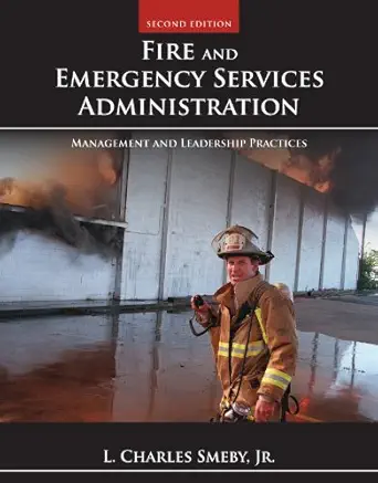 خرید و دانلود نسخه کامل کتاب Fire and Emergency Services Administration: Management and Leadership Practices (Public Safety)_6a6f792248976.webp خرید و دانلود نسخه کامل کتاب Fire and Emergency Services Administration: Management and Leadership Practices (Public Safety)