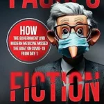 خرید و دانلود نسخه کامل کتاب Fauci’s Fiction: The Book on Covid