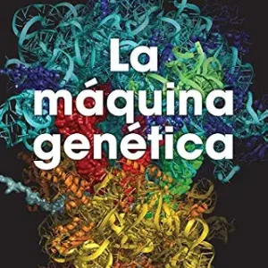 خرید و دانلود نسخه کامل کتاب La máquina genética: La carrera por descifrar los secretos del ribosoma (Spanish Edition)