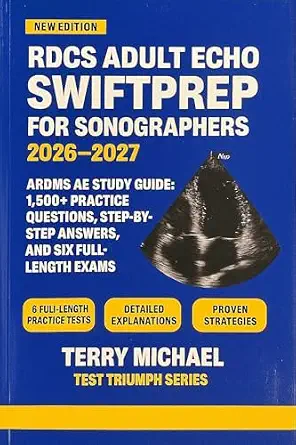 خرید و دانلود نسخه کامل کتاب RDCS ADULT ECHO SWIFTPREP FOR SONOGRAPHERS 2026–2027: ARDMS AE Study Guide: 1,500+ Practice Questions, Step-By-Step Answers, And Six Full-Length Exams (Test Triumph Series Book 32)_6a7ee5cbbc773.webp خرید و دانلود نسخه کامل کتاب RDCS ADULT ECHO SWIFTPREP FOR SONOGRAPHERS 2026–2027: ARDMS AE Study Guide: 1,500+ Practice Questions, Step-By-Step Answers, And Six Full-Length Exams (Test Triumph Series Book 32)