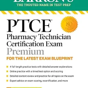خرید و دانلود نسخه کامل کتاب PTCE: Pharmacy Technician Certification Exam Premium: 4 Practice Tests + Comprehensive Review + Online Practice (Barron’s Test Prep)