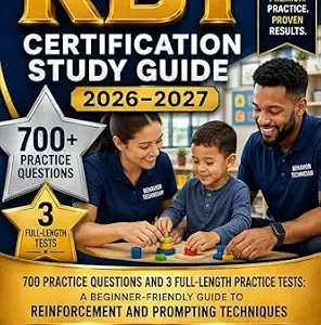 خرید و دانلود نسخه کامل کتاب RBT Certification Study Guide 2026–2027: 700 Practice Questions and 3 Full-Length Practice Tests: A Beginner-Friendly Guide to Reinforcement and Prompting Techniques