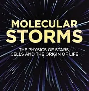 خرید و دانلود نسخه کامل کتاب Molecular Storms: The Physics of Stars, Cells and the Origin of Life