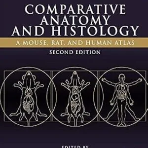 خرید و دانلود نسخه کامل کتاب Comparative Anatomy and Histology: A Mouse, Rat, and Human Atlas