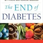 خرید و دانلود نسخه کامل کتاب The End of Diabetes: The Eat to Live Plan to Prevent and Reverse Diabetes (Eat for Life)