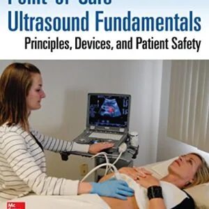 خرید و دانلود نسخه کامل کتاب Point-of-Care Ultrasound Fundamentals: Principles, Devices, and Patient Safety 1st Edition