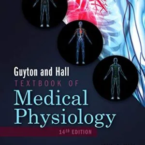 خرید و دانلود نسخه کامل کتاب Guyton and Hall Textbook of Medical Physiology E-Book (Guyton Physiology)