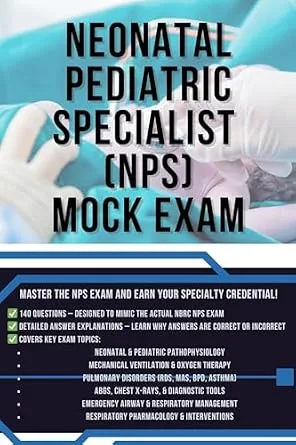 خرید و دانلود نسخه کامل کتاب Neonatal Pediatric Specialist (NPS) Mock Exam: Master the NPS Exam and Earn Your Specialty Credential!_6a6fcf7ab694e.jpeg خرید و دانلود نسخه کامل کتاب Neonatal Pediatric Specialist (NPS) Mock Exam: Master the NPS Exam and Earn Your Specialty Credential!