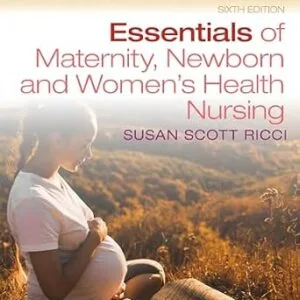 خرید و دانلود نسخه کامل کتاب Essentials of Maternity, Newborn, and Women’s Health Nursing