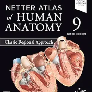خرید و دانلود نسخه کامل کتاب Netter Atlas of Human Anatomy: Classic Regional Approach – E-Book (Netter Basic Science)