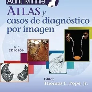 خرید و دانلود نسخه کامل کتاب زبان اصلی Aunt Minnie. Atlas y casos de diagnóstico por imagen (Spanish Edition) PDF | دانلود کتاب خارجی