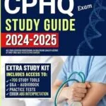 خرید و دانلود نسخه کامل کتاب CPHQ Exam Study Guide: Ace your Certified Professional in Healthcare Quality License at First Time! Q&A | Tests | Extra Content