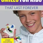 خرید و دانلود نسخه کامل کتاب How to make smiles for kids that last forever: -simply everything you need to know about braces and orthodontics- (Dr. Baxmann´s LEAN ORTHODONTICS® – English Version)