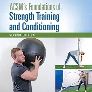 خرید و دانلود نسخه کامل کتاب ACSM’s Foundations of Strength Training and Conditioning (American College of Sports Medicine)