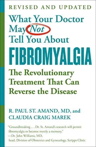 خرید و دانلود نسخه کامل کتاب WHAT YOUR DOCTOR MAY NOT TELL YOU ABOUT (TM): FIBROMYALGIA: The Revolutionary Treatment That Can Reverse the Disease Kindle Edition_6a689fd1a3ed2.jpeg خرید و دانلود نسخه کامل کتاب WHAT YOUR DOCTOR MAY NOT TELL YOU ABOUT (TM): FIBROMYALGIA: The Revolutionary Treatment That Can Reverse the Disease Kindle Edition