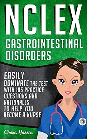 خرید و دانلود نسخه کامل کتاب NCLEX: Gastrointestinal Disorders: Easily Dominate The Test With 105 Practice Questions & Rationales to Help You Become a Nurse! (Nursing Review Questions … Guide, Medical Career Exam Prep Book 7)_6a6b80735bc5c.webp خرید و دانلود نسخه کامل کتاب NCLEX: Gastrointestinal Disorders: Easily Dominate The Test With 105 Practice Questions & Rationales to Help You Become a Nurse! (Nursing Review Questions … Guide, Medical Career Exam Prep Book 7)