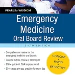 خرید و دانلود نسخه کامل کتاب Emergency Medicine Oral Board Review: Pearls of Wisdom, Sixth Edition