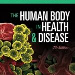 خرید و دانلود نسخه کامل کتاب The Human Body in Health & Disease – E-Book 7th Edition