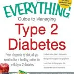 خرید و دانلود نسخه کامل کتاب The Everything Guide to Managing Type 2 Diabetes: From Diagnosis to Diet, All You Need to Live a Healthy, Active Life with Type 2 Diabetes – Find Out What … the Latest Treatments (Everything® Series)