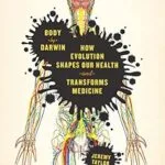 خرید و دانلود نسخه کامل کتاب Body by Darwin: How Evolution Shapes Our Health and Transforms Medicine