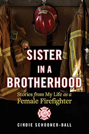 خرید و دانلود نسخه کامل کتاب Sister in a Brotherhood: Stories from My Life as a Female Firefighter_6a6f08ffc6e38.webp خرید و دانلود نسخه کامل کتاب Sister in a Brotherhood: Stories from My Life as a Female Firefighter