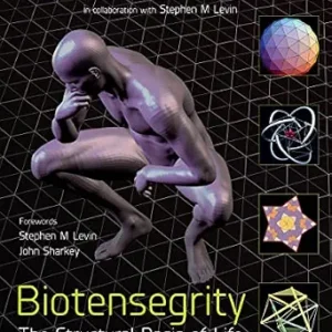 خرید و دانلود نسخه کامل کتاب Biotensegrity: The Structural Basis of Life 2nd Edition