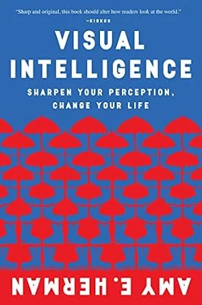 خرید و دانلود نسخه کامل کتاب Visual Intelligence: Sharpen Your Perception, Change Your Life_6a7623630be1d.jpeg خرید و دانلود نسخه کامل کتاب Visual Intelligence: Sharpen Your Perception, Change Your Life