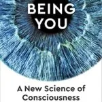 خرید و دانلود نسخه کامل کتاب Being You: A New Science of Consciousness Kindle Edition