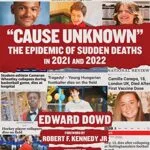 خرید و دانلود نسخه کامل کتاب “Cause Unknown”: The Epidemic of Sudden Deaths in 2021 & 2022 (Children’s Health Defense) Kindle Edition