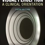 خرید و دانلود نسخه کامل کتاب Visual Perception: A Clinical Orientation, Fifth Edition 5th Edition